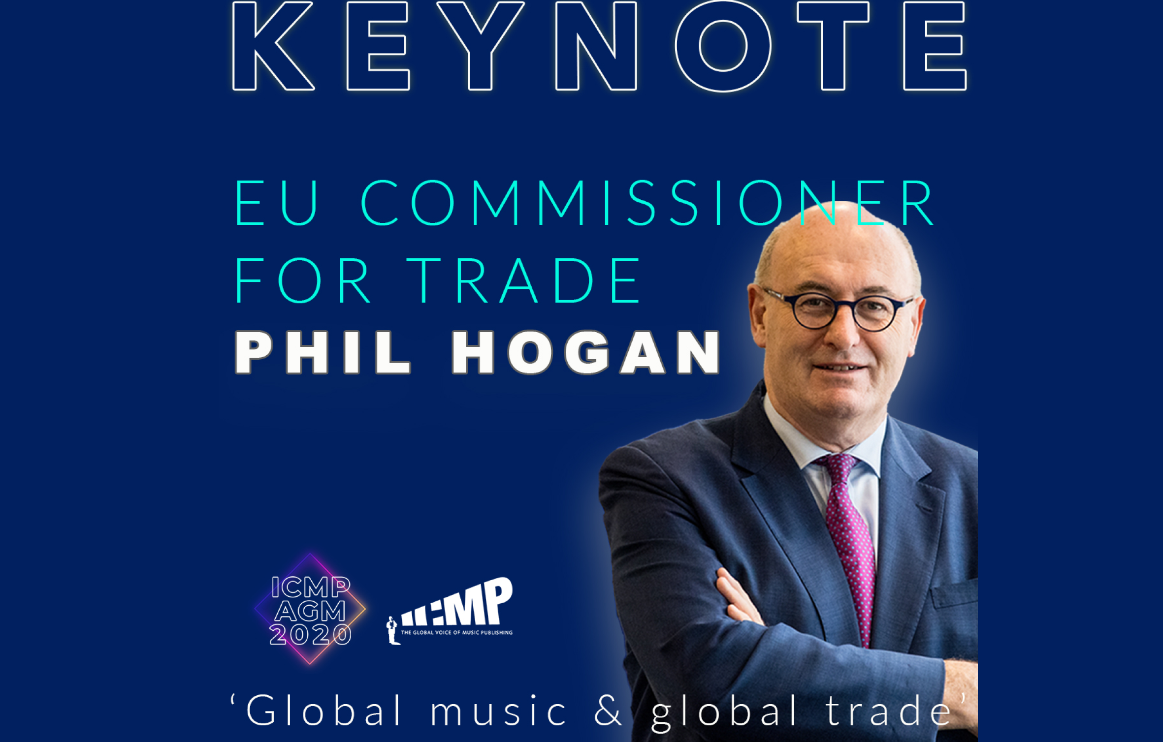 Keynote for ICMP- EU trade commissioner, Phil Hogan.